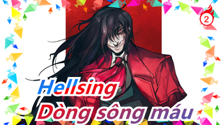 [Hellsing AMV] Vùi thân trong dòng sông máu! Khúc ca của địa ngục!_1