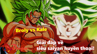 Broly và Kale: Giải đáp về siêu saiyan huyền thoại!