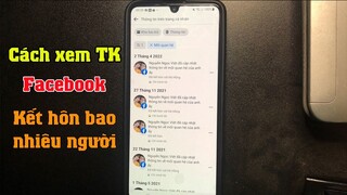 Cách xem tài khoản Facebook đã kết hôn với bao nhiều người