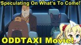 ODDTAXI In The Woods Movie Speculation (SPOILERS!)