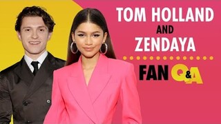 Tom Holland and Zendaya Answer Fan Questions