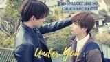 Kaouta x Naoya  |Under You | Mr Unlucky Has No choice But To Kiss - BL