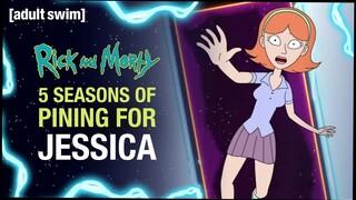 5 Seasons of Pining for Jessica | Rick and Morty | adult swim