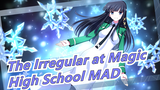 [The Irregular at Magic High School/AMV] Feel Invincible