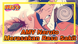 [Naruto / AMV] Merasakan Rasa Sakit