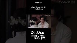 Mộ An Thừa gian díu với nha hoàn | Cô dâu báo thù | YOUKU Vietnam Shorts