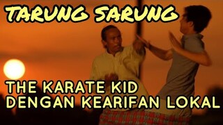 THE KARATE KID DENGAN KEARIFAN LOKAL - Review TARUNG SARUNG (2020)