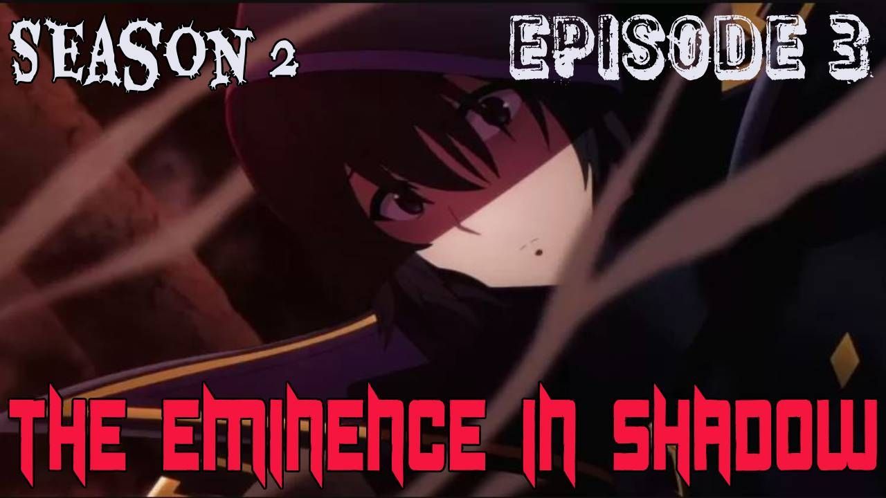 The Eminence In Shadow Season 2 Ep 3「AMV Kage no Jitsuryokusha ni Naritakute!」-  Numb The Pain ᴴᴰ 