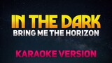 In The Dark - Bring Me The Horizon (Karaoke/Instrumental)