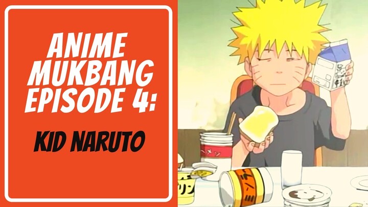 Kid Naruto Eating | Anime Mukbang Episode 4