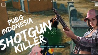 PUBG INDONESIA || SHOTGUN KILLER