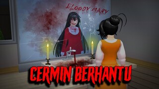 CERMIN BERHANTU BLOODY MARY | HORROR MOVIE SAKURA SCHOOL SIMULATOR