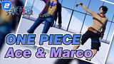 ONE PIECE | [MMD] Ace & Marco si Phoenix - Tarian untuk Teman oleh Kapten 1 dan 2_2