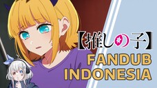 Perjuangan Seorang Mem-Cho - Oshi no Ko Episode 9 【FANDUB INDO】