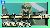[ Cuộc nổi loạn của Lelouch AMV] Biên niên sử tà ác của Lelouch và C.C.'s_5