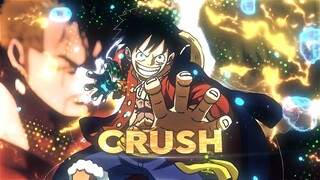 One piece - Crush [Edit/AMV] 4k!!