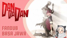 Silky Akan Menghilang, Ayase Tidak Tega! - Dandadan [FANDUB JAWA déning sayAnn]