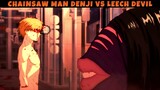 Denji vs Leech Devil | Chainsaw Man