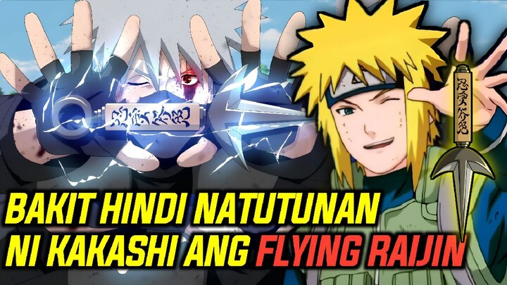 SI KAKASHI KAYA ANG PINAKA MALAKAS NA NINJA KUNG NATUTUNAN NIYA ANG FLYING RAIJIN NI MINATO