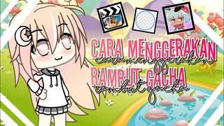 Cara Menggerakan Rambut Gacha Life || Baca Desk👇