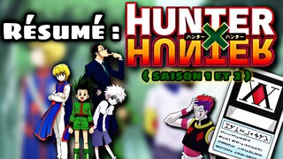 Résumé : HUNTER X HUNTER ( saison 1 et 2 )