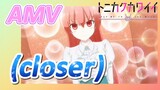 [จะยังไงภรรยาของผมก็น่ารัก] AMV | (closer)