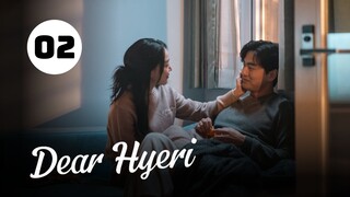 Tập 2| Gửi Hyeri Của Tôi - Dear Hyeri (Shin Hye Sun, Lee Jin Wook, Kang Hoon,...).