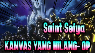 Saint Seiya:KANVAS YANG HILANG- OP_B