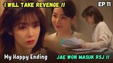 My Happy Ending Episode 11 Preview & Spoiler | Jae Won Wiill Take Revenge