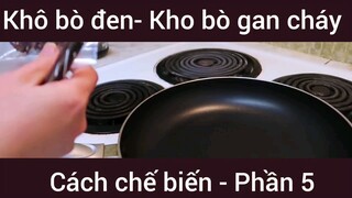 Khô bò đen Kho bò gan cháy #5