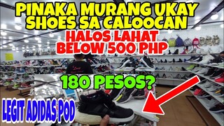 PINAKA BAGSAK PRESYONG UKAY SHOES 180 PESOS NALANG MABABA S 500 PESOS PRICE DITO PINAKAMURANG UKAYAN