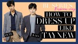 How to Dress Up like TAYNEW (TAY TAWAN & NEW THITIPOOM) | Recreating BL Series Fashion