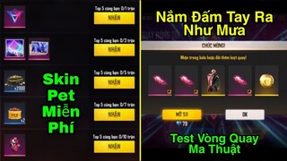 [Garena Free Fire]/Sự Kiện Nhận Skin Pet Miễn Phí,Test Vòng Quay Ma Thuật Toàn Ra Nắm Đấm Tay