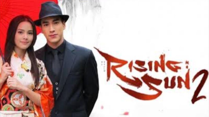 RISING SUN S2 Episode 7 Tagalog Dubbed