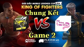 Mobile Legends: Bang Bang | KING OF FIGHTER CHUNG KẾT TEAM PRO VS HỘI BÓNG GỒNG GAME 2