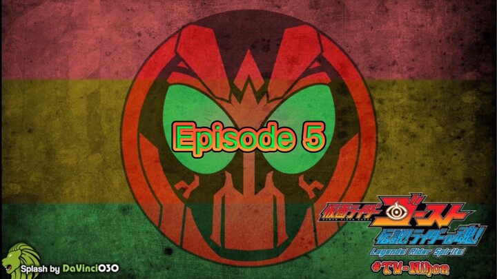 Kamen Rider Ghost: Legendary! Riders’ Souls! Episode 5