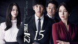 THE K2 (2016) Episode 15 Tagalog dubbed