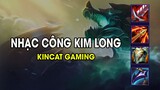 Kincat Gaming - NHẠC CÔNG KIM LONG