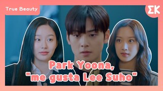 [Highlights] Park Yoona, “me gusta Lee Suho” | #EntretenimientoKoreano | True Beauty