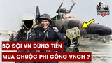 Sự Thật Khó Tin: Phi Công Cấp Cao VNCH Trộm Máy Bay Dâng Cho Bắc Việt Đánh Mỹ