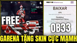 Free Fire - Bất Ngờ Garena Tặng Skin Súng Có Chỉ Số Cực Mạnh, Cách Đăng Ký Và Tải Sever Test OB33