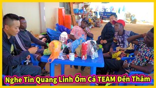 Team Châu Phi Mang Quà Đến Thăm Khi Quang Linh Bị Ốm - Cảm Ơn Cả Nhà Gửi Lời Thăm Hỏi Sức Khỏe