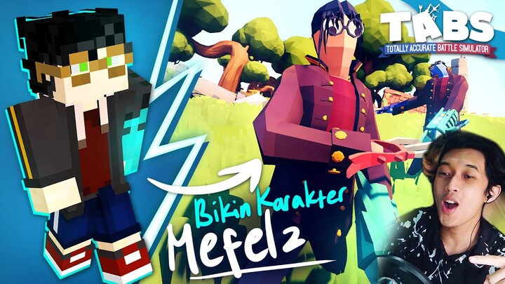 Tangan Kiri Yang Sakti!! Gua Bikin Karakter @Mefelz di Game TABS!! Youtuber Minecraft