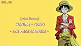 " Wanima - Gong " lyrics romaji ost opening one piece stampede ⛩️