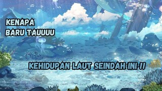 Wahh Kereen bangett Kehidupan Dalam Laut bisa Seindah ini!!!