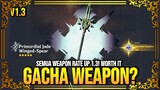 Ini dia Semua Weapon Rate Up di Versi 1.3! Apakah Worth it? - Genshin Impact : Indonesia