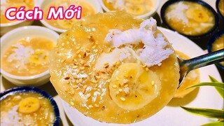 BÁNH CHUỐI- Làm bánh chuối hấp theo kiểu này ăn rất ngon mà không biết ngán luôn