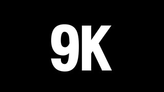 If we reached 9K, the stream ends