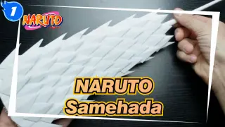 [NARUTO] Samehada In NARUTO| Turn White Paper Into Weapons Together!_1