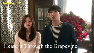 Heard it through the Grapevine Ep. 6_TAGALOG DUBBED